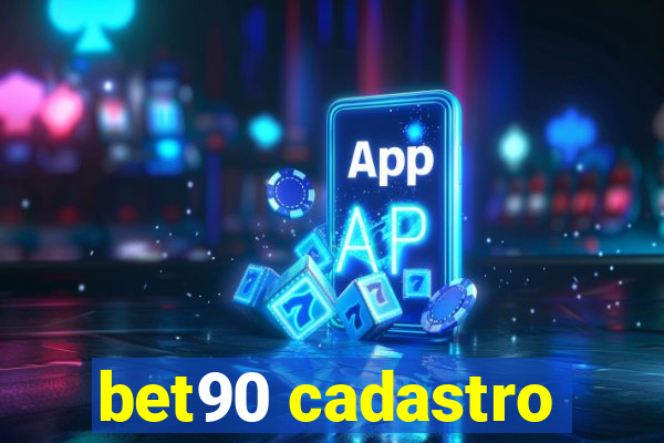 bet90 cadastro